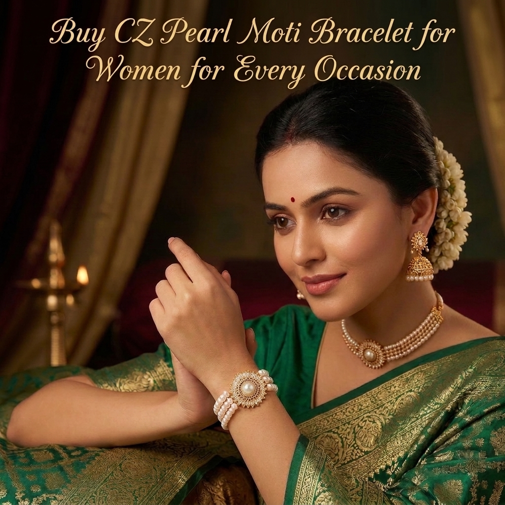 Buy CZ Pearl Moti Bracelet for Women for Every Occasion
